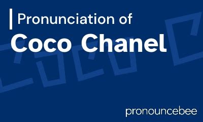 How to pronounce Coco chanel 